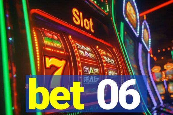 bet 06